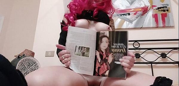  I relax leafing through a fashion magazine ... the models are so sexy and ...
